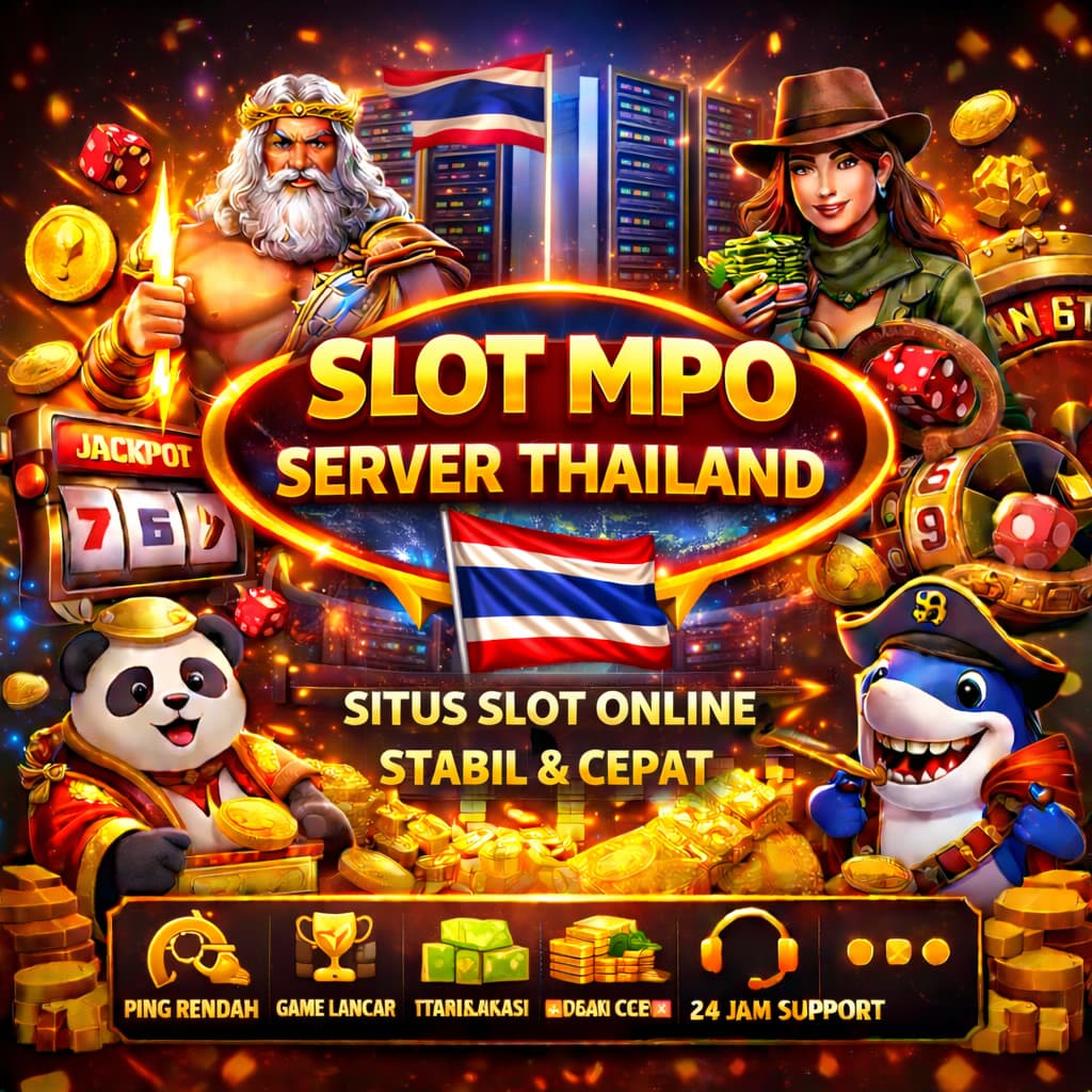 Slot MPO Server Thailand Situs Slot Online Stabil & Cepat